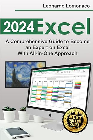 excel a comprehensive guide to become an expert on excel with all in one approach 1st edition leonardo