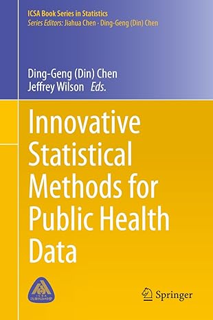 innovative statistical methods for public health data 1st edition ding geng chen ,jeffrey wilson b088t2jp26,