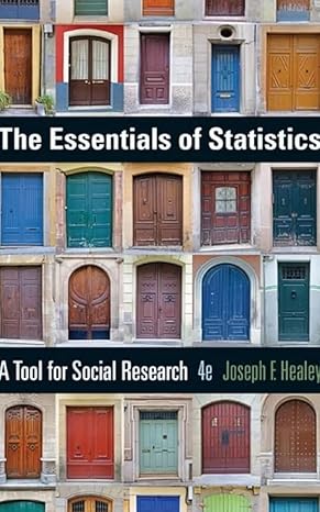 the essentials of statistics a tool for social research 1st edition joseph f healey b001hcyxte, b0cv81w4rj