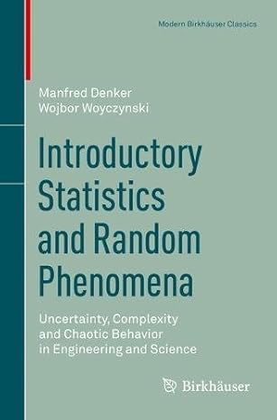 introductory statistics and random phenomena uncertainty complexity and chaotic behavior in engineering and