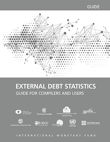 external debt statistics guide for compilers and users 1st edition international monetary fund statistics