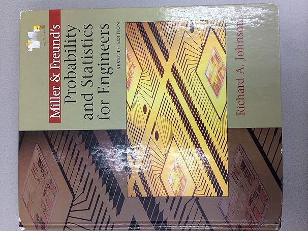 miller and freunds probability and statistics for engineers 7th edition richard a johnson 0131437453,