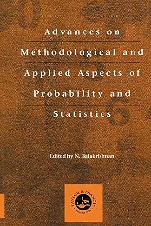 advances on methodological and applied aspects of probability and statistics 1st edition nagraj balakrishnan