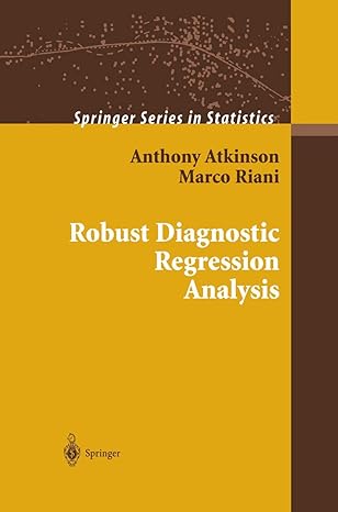 robust diagnostic regression analysis 2000th edition anthony atkinson ,marco riani 3790817171, 978-3790817171