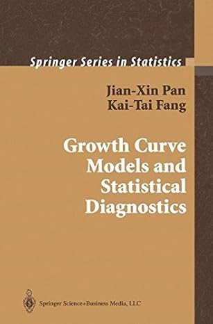 growth curve models and statistical diagnostics 1st edition jian xin pan ,kai tai fang b001hd1g2k,