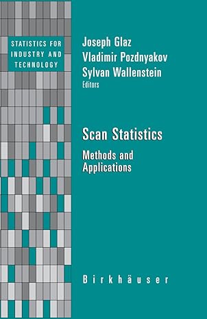 scan statistics methods and applications 2009th edition joseph glaz ,vladimir pozdnyakov ,sylvan wallenstein