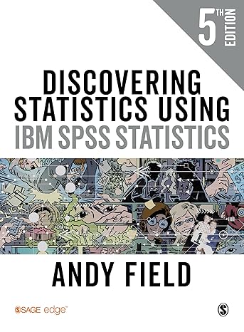 discovering statistics using ibm spss statistics 1st edition  1526419521, 978-1526419521