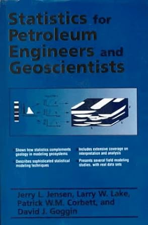 statistics for petroleum engineers and geoscientists 1st edition jerry l jensen ,patrick w m corbett ,david j