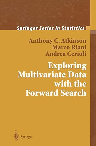 exploring multivariate data with the forward search 2004th edition anthony c atkinson ,marco riani ,andrea