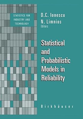 statistical and probabilistic models in reliability 1999th edition nikolaos limnios ,dumitru cezar ionescu