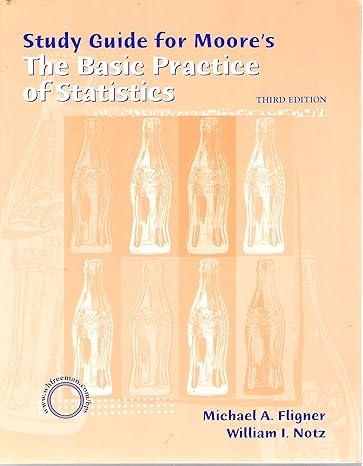 the basic practice of statistics 3rd edition michael a fligner ,william i notz ,david s moore 0716758865,