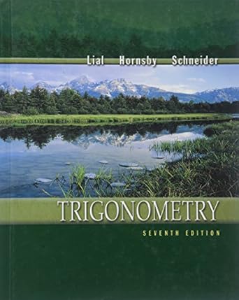 trigonometry 1st edition margaret l lial ,john hornsby ,david i schneider 032108599x, 978-0321085993