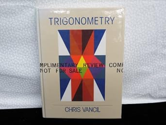 trigonometry 1st edition chris n vancil 0314614435, 978-0314614438