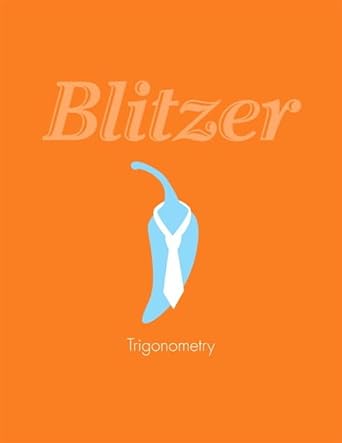 trigonometry 1st edition robert f blitzer 0321795911, 978-0321795915