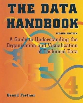 data handbook a guide to understanding the organization and visualization of technical data 1st edition brand