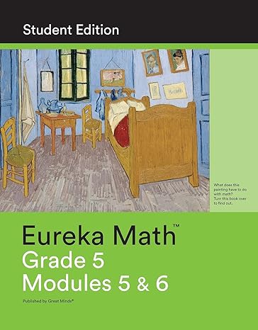 eureka math grade 5 modules 5 and 6 student edition 1st edition eureka math 1632553104, 978-1632553102