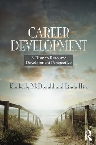 career development a human resource development perspective 1st edition kimberly mcdonald ,linda hite