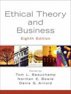 ethical theory and business 8th edition tom l beauchamp ,norman e bowie ,denis g arnold 1256526975,