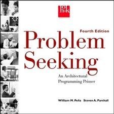 problem seeking an architectural programming primer 4th edition 1st edition william m pena b006v21sx4