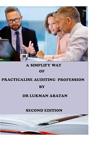 a simplify way of practicalise auditing profession 1st edition dr lukman adio abatan b0cl3t23xm,