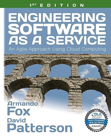 engineering software as a service an agile approach using cloud computing 1st edition armando fox ,david