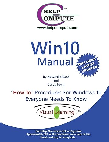 win10 manual how to procedures for windows 10 everyone needs to know 1st edition howard riback ,curtis lewis