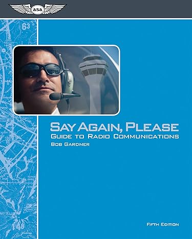 say again please guide to radio communications fif edition bob gardner 1619540894, 978-1619540897