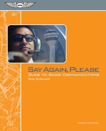 say again please guide to radio communications 4th edition bob gardner 1560277602, 978-1560277606