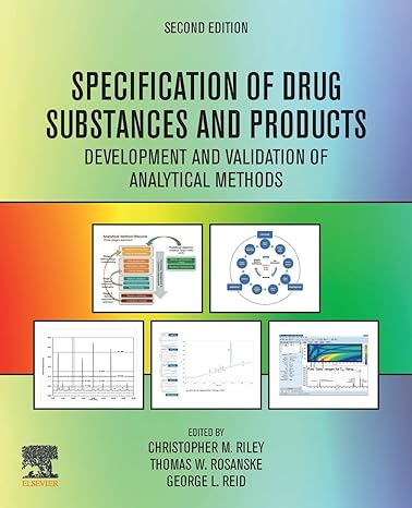 specification of drug substances and products development and validation of analytical methods 2nd edition