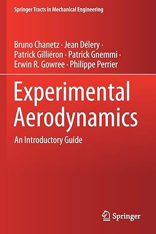 experimental aerodynamics an introductory guide 1st edition bruno chanetz ,jean delery ,patrick gillieron