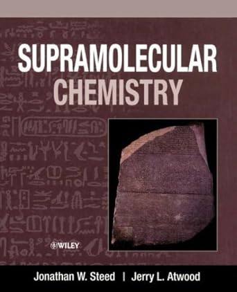 supramolecular chemistry 1st edition jonathan w steed ,jerry l atwood 0471987913, 978-0471987918