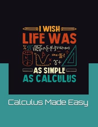 calculus made easy 1st edition s thompson 979-8373720427