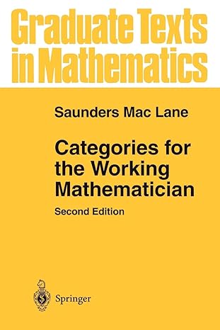 categories for the working mathematician 1st edition saunders mac lane 1441931236, 978-1441931238