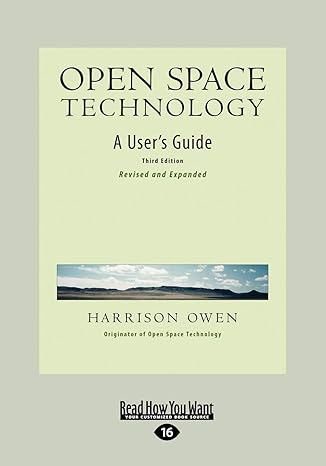 open space technology a user s guide 16th edition harrison h. owen 1442966424, 978-1442966420