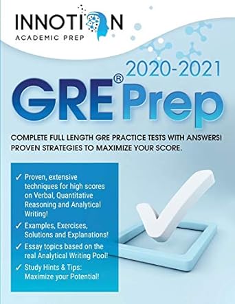 gre prep 2020 2021 complete full length gre practice tests with answers proven strategies to maximize your