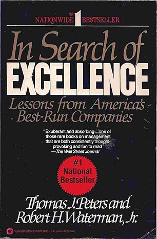 in search of excellence lessons from america s best run companies f irst thus edition thomas j. peters &