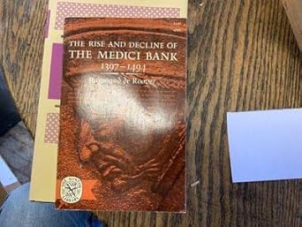 the rise and decline of the medici bank 1397 1494 paperback edition raymond. de roover b0007djzsi