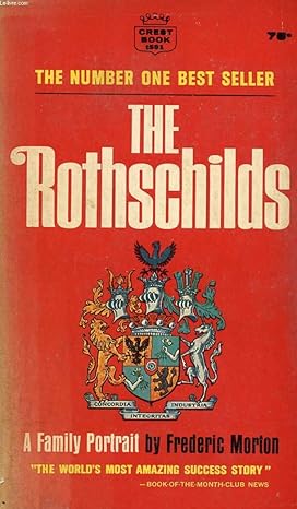 the rothschilds a family portrait 1st crest printing february 1963rd edition frederic morton b001eeqz5a