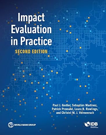 impact evaluation in practice 2nd edition paul j gertler ,sebastian martinez ,patrick premand ,laura b