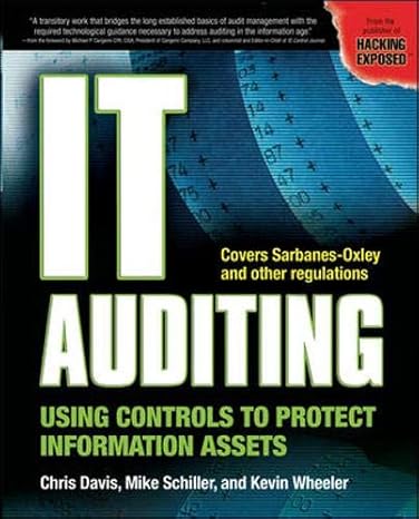 it auditing using controls to protect information assets 1st edition chris davis ,mike schiller ,kevin