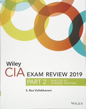 wiley cia exam review 2019 part 2 practice of internal auditing 1st edition s. rao vallabhaneni 1119524466,