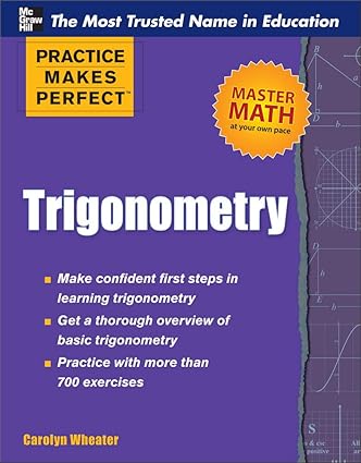 trigonometry 1st edition carolyn wheater 0071761799, 978-0071761796