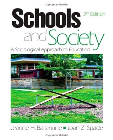 schools and society a sociological approach to education 3rd edition jeanne h. ballantine ,joan z. spade