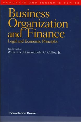 business organization and finance legal and economic principles 10th edition william a. klein ,john c. ,jr.