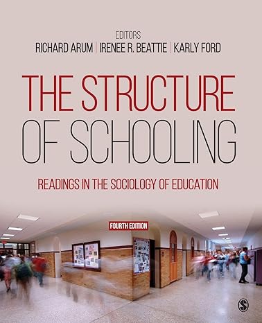 the structure of schooling readings in the sociology of education 4th edition richard arum ,irenee r. beattie