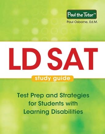 ld sat study guide test prep and strategies for students with learning disabilities 1st paperback edition