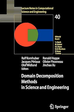 domain decomposition methods in science and engineering 2005 edition ralf kornhuber ,ronald w. hoppe ,jacques