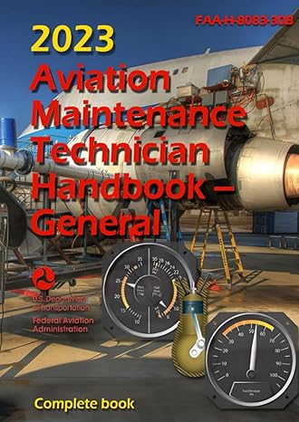 2023 aviation maintenance technician handbook general faa h 8083 30b 1st edition federal aviation