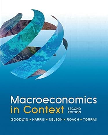 macroeconomics in context 2nd edition goodwin torras 1138300098, 978-1138300095