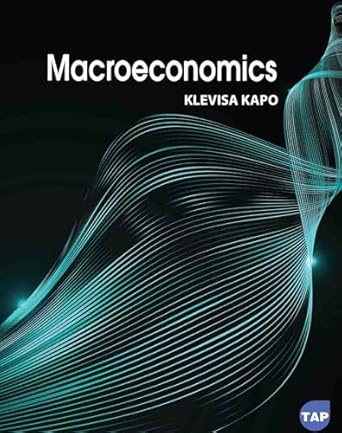 macroeconomics 1st edition klevisa kapo 1774697106, 978-1774697108